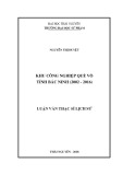 Luận văn Thạc sĩ Lịch sử: Khu Công nghiệp Quế Võ tỉnh Bắc Ninh (2002-2016)