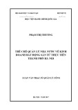 Luận văn Thạc sĩ Quản lý công: Thể chế quản lý nhà nước về kinh doanh bất động sản từ thực tiễn Thành phố Hà Nội