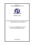 Luận văn Thạc sĩ Định hướng ứng dụng: Thực hiện chính sách phát triển ngành nghề nông thôn ở huyện Thạch Thất, thành phố Hà Nội