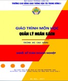 Giáo trình môn học Quản lý ngân sách (Nghề: Kế toán doanh nghiệp): Phần 2