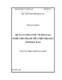 Luận văn Thạc sĩ Quản lý công: Quản lý nhà nước về đào tạo nghề cho thanh niên trên địa bàn tỉnh Bắc Kạn