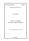 Luận văn Thạc sĩ Quản lý công: Công tác văn phòng tại Tổng cục Thể dục thể thao