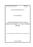 Luận văn Thạc sĩ Luật Hiến pháp và Luật Hành chính: Bảo đảm quyền bào chữa của bị cáo trong tố tụng hình sự từ thực tiễn tỉnh Phú Thọ