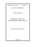 Luận văn Thạc sĩ Quản lý công: Thể chế quản lý nhà nước về bảo hiểm thất nghiệp ở Việt Nam