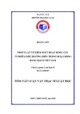 Tóm tắt Luận văn Thạc sĩ Luật học: Pháp luật kiểm soát hoạt động gây ô nhiễm môi trường biển trong hoạt động hàng hải tại Việt Nam