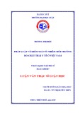 Luận văn Thạc sĩ Luật học: Pháp luật về kiểm soát ô nhiễm môi trường do chất thải y tế ở Việt Nam