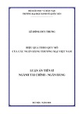 Luận án Tiến sĩ Tài chính - Ngân hàng: Hiệu quả theo quy mô của các ngân hàng thương mại Việt Nam