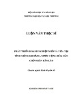 Luận văn Thạc sĩ Kinh tế: Phát triển doanh nghiệp nhỏ và vừa tại tỉnh Xiêng Khoảng, nước Cộng hòa Dân chủ Nhân dân Lào