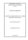 Luận văn Thạc sĩ Kinh tế: Di chuyển lao động trong AEC và cơ hội, thách thức cho Việt Nam