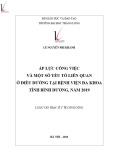 Tóm tắt luận văn Thạc sĩ Y tế công cộng: Áp lực công việc và một số yếu tố liên quan ở điều dưỡng tại Bệnh viện Đa khoa tỉnh Bình Dương, năm 2019