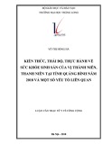 Tóm tắt luận văn Thạc sĩ Y tế công cộng: Kiến thức, thái độ, thực hành về sức khỏe sinh sản của vị thành niên, thanh niên tại tỉnh Quảng Bình năm 2018 và một số yếu tố liên quan