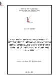 Tóm tắt luận văn Thạc sĩ Y tế công cộng: Kiến thức, thái độ, thực hành và một số yếu tố liên quan đến sử dụng kháng sinh của bà mẹ có con dưới 5 tuổi tại xã Châu Sơn, Ba Vì, Hà Nội, năm 2019