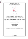 Tóm tắt luận văn Thạc sĩ Y tế công cộng: Đánh giá hiệu quả chăm sóc người bệnh thoái hóa khớp gối sau tiêm Hyaluronic Acid nội khớp