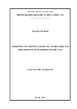 Luận án Tiến sĩ Lịch sử: Ảnh hưởng của phương Tây đối với văn hóa Nhật Bản thời Minh Trị - Kinh nghiệm cho Việt Nam