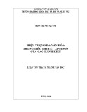 Luận văn Thạc sĩ Văn học: Hiện tượng đa văn hóa trong tiểu thuyết Linh sơn của Cao Hành Kiện