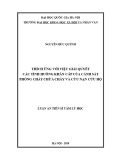 Luận án Tiến sĩ Tâm lý học: Thích ứng với việc giải quyết các tình huống khẩn cấp của cảnh sát phòng cháy chữa cháy và cứu nạn cứu hộ