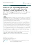Analysis of mass spectrometry data from the secretome of an explant model of articular cartilage exposed to pro-inflammatory and anti-inflammatory stimuli using machine learning
