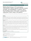 Relationship between CTX-II and patient characteristics, patient-reported outcome, muscle strength, and rehabilitation in patients with a focal cartilage lesion of the knee: A prospective exploratory cohort study of 48 patients