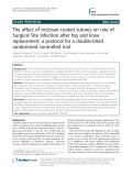 The effect of triclosan coated sutures on rate of Surgical Site Infection after hip and knee replacement: A protocol for a double-blind randomised controlled trial