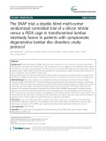 The SNAP trial: A double blind multi-center randomized controlled trial of a silicon nitride versus a PEEK cage in transforaminal lumbar interbody fusion in patients with symptomatic degenerative lumbar disc disorders: Study protocol