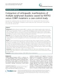 Comparison of orthopaedic manifestations of multiple epiphyseal dysplasia caused by MATN3 versus COMP mutations: A case control study