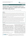 Clinical course, costs and predictive factors for response to treatment in carpal tunnel syndrome: The PALMS study protocol