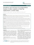 Prevalence and risk factors for periprosthetic fracture in older recipients of total hip replacement: A cohort study