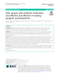 Early surgery with antibiotic medication was effective and efficient in treating pyogenic spondylodiscitis