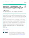 Consensus on pre-operative total knee replacement education and prehabilitation recommendations: A UK-based modified Delphi study