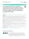 The relationship between smartphone usage duration (using smartphone’s ability to monitor screen time) with hand-grip and pinch-grip strength among young people: An observational study
