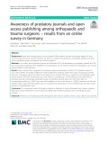 Awareness of predatory journals and open access publishing among orthopaedic and trauma surgeons – results from an online survey in Germany