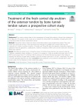 Treatment of the fresh central slip avulsion of the extensor tendon by bone tunneltendon suture: A prospective cohort study