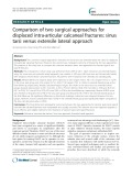 Comparison of two surgical approaches for displaced intra-articular calcaneal fractures: Sinus tarsi versus extensile lateral approach