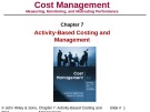 Lecture Cost management: Measuring, monitoring, and motivating performance (2e): Chapter 7 - Eldenburg, Wolcott’s