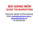 Bài giảng môn Quản trị marketing: Chương 1 - Nguyễn Thị Phương Dung