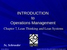 Lecture Introduction to operations management - Chapter 7: Lean thinking and lean systems