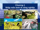 Bài giảng Kinh tế nông nghiệp: Chương 1 - ThS. Nguyễn Hà Hưng