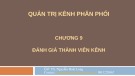 Bài giảng Quản trị kênh phân phối: Chương 9 - TS. Nguyễn Hoài Long