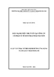 Luận văn Thạc sĩ Quản trị kinh doanh: Đẩy mạnh tiêu thụ ôtô tại Công ty Cổ phần Ô tô Hyundai Thái Nguyên