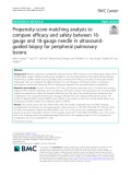 Propensity-score-matching analysis to compare efficacy and safety between 16- gauge and 18-gauge needle in ultrasoundguided biopsy for peripheral pulmonary lesions