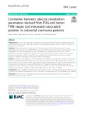 Correlation between glucose metabolism parameters derived from FDG and tumor TNM stages and metastasis-associated proteins in colorectal carcinoma patients