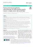 Trastuzumab-based palliative chemotherapy for HER2-positive gastric cancer: A single-center real-world data