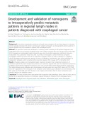 Development and validation of nomograms to intraoperatively predict metastatic patterns in regional lymph nodes in patients diagnosed with esophageal cancer