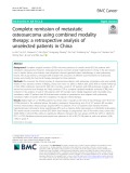 Complete remission of metastatic osteosarcoma using combined modality therapy: A retrospective analysis of unselected patients in China