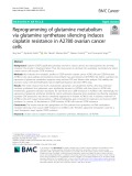 Reprogramming of glutamine metabolism via glutamine synthetase silencing induces cisplatin resistance in A2780 ovarian cancer cells
