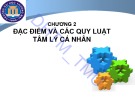 Bài giảng Tâm lý quản trị kinh doanh: Chương 2 - ĐH Thương Mại