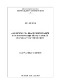 Luận văn Thạc sĩ Kinh tế: Ảnh hưởng của trách nhiệm xã hội của doanh nghiệp đến sự cam kết của nhân viên với tổ chức