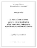 Luận văn Thạc sĩ Kinh tế: Tác động của chất lượng chương trình truyền hình đến sự thỏa mãn của khán giả - Trường hợp khảo sát là các chuyên kênh kinh tế tại TP.HCM