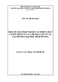 Luận văn Thạc sĩ Kinh tế: Một số giải pháp nhằm cải thiện chất lượng dịch vụ của hệ đào tạo từ xa tại Trường Đại học Bình Dương