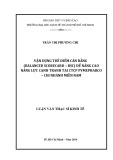 Luận văn Thạc sĩ Kinh tế: Vận dụng Thẻ điểm cân bằng (Balanced Scorecard – BSC) để nâng cao năng lực cạnh tranh tại CTCP Pymepharco – Chi nhánh miền Nam